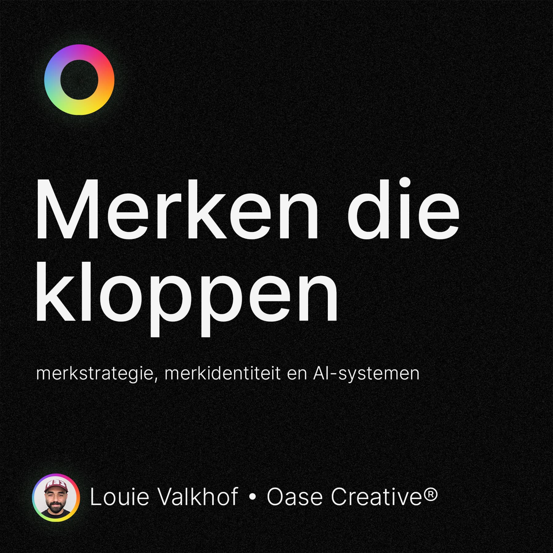 Showcover van de podcast Merken die kloppen van Oase Creative, met Louie Valkhof