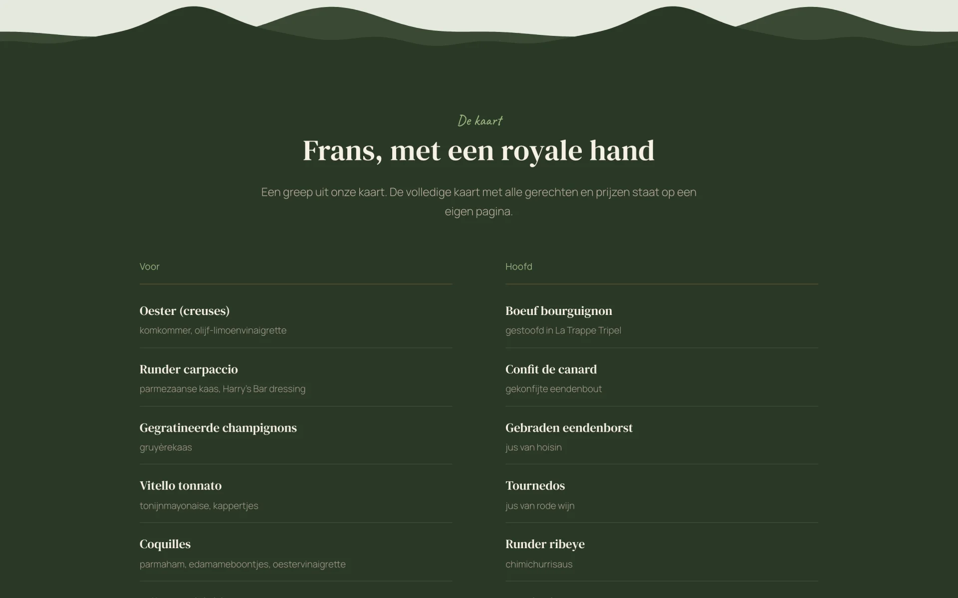 Een greep uit de kaart op de homepage van Mej. Janssen, op donkergroen